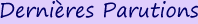 Derni�res parutions